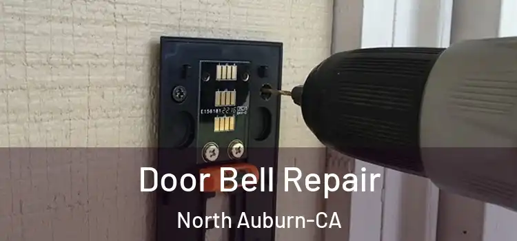 Door Bell Repair North Auburn-CA