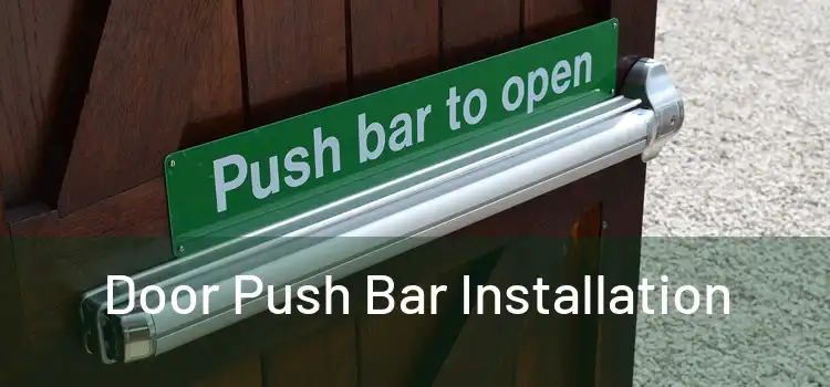 Door Push Bar Installation