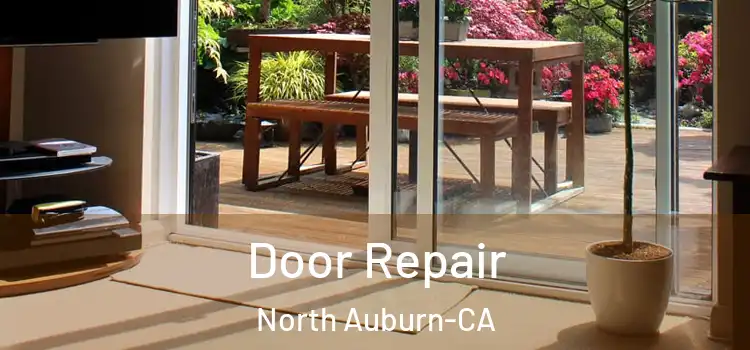  Door Repair North Auburn-CA