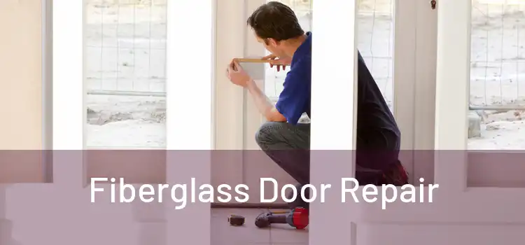 Fiberglass Door Repair